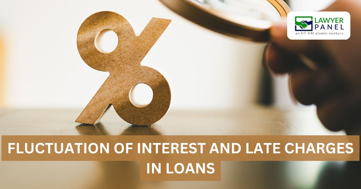 Fluctuation of Interest and Late Charges in Loans: Understanding the Impact on Borrowers